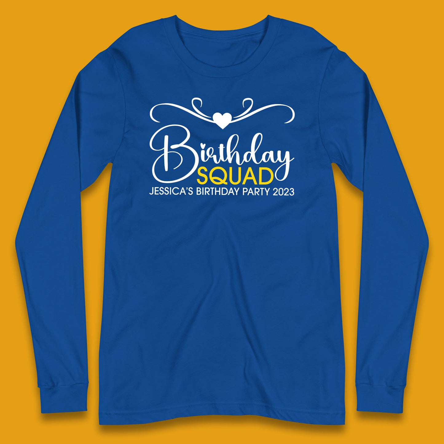 Personalised Birthday Squad Your Name And Birthday Year Funny Birthday Party Long Sleeve T Shirt