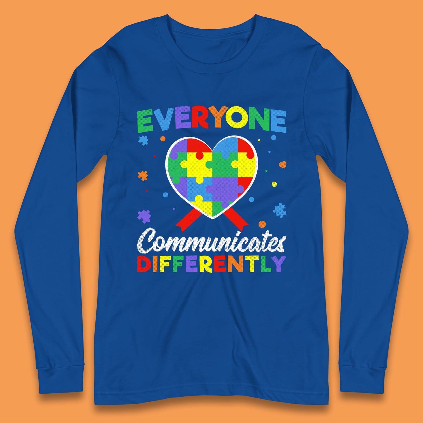 Everyone Communicates Differently Long Sleeve T-Shirt