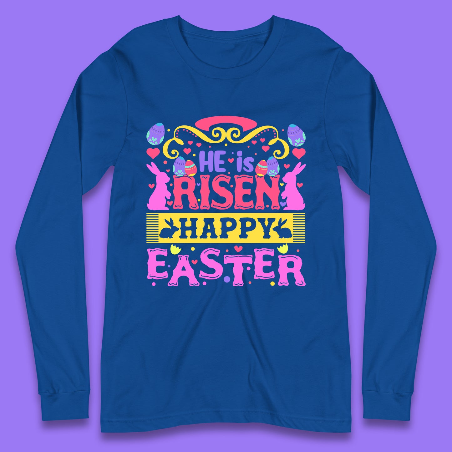 He Is Risen Happy Easter Long Sleeve T-Shirt