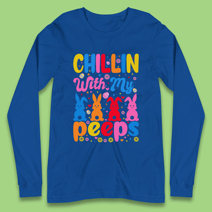 Chillin With My Peeps Long Sleeve T-Shirt