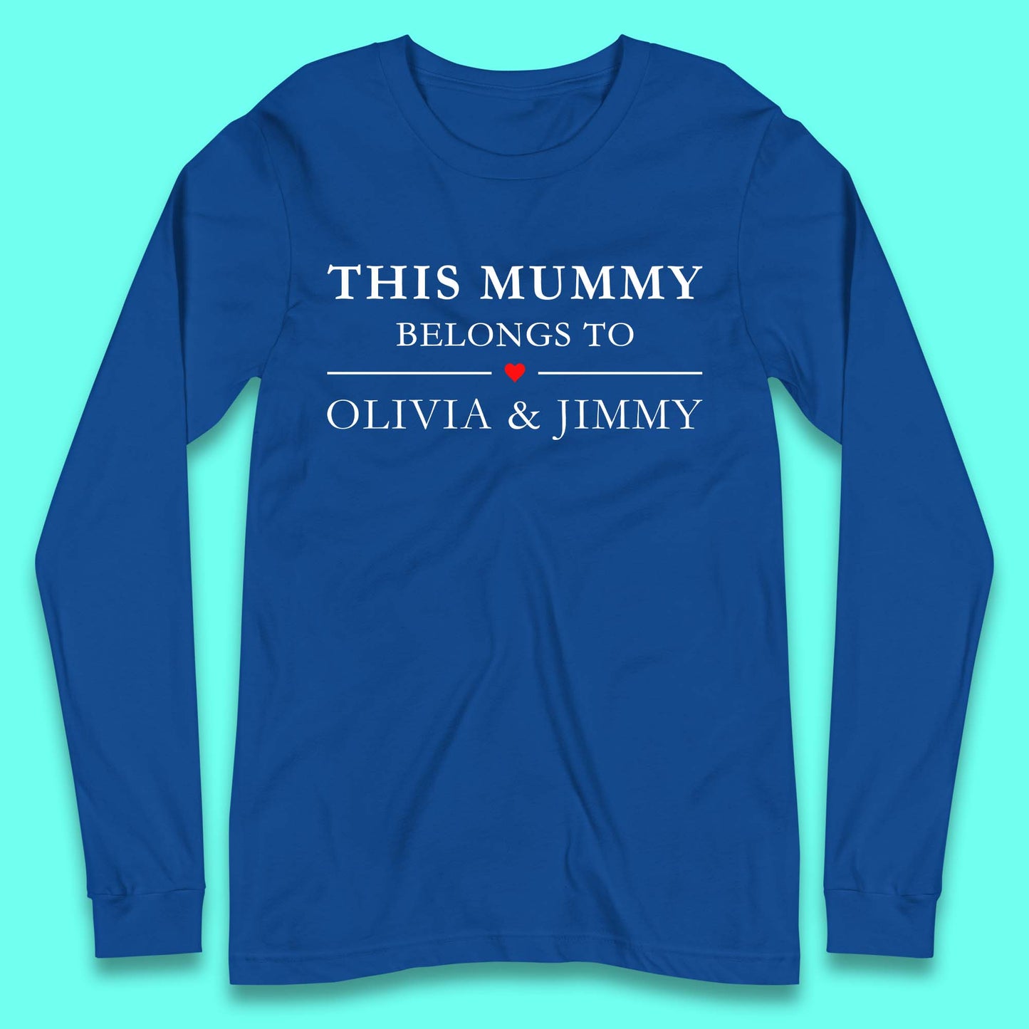 Personalised This Mummy Belongs Long Sleeve T-Shirt