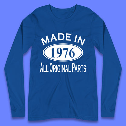 Made In 1976 All Original Parts Vintage Retro 47th Birthday Funny 47 Years Old Birthday Gift Long Sleeve T Shirt