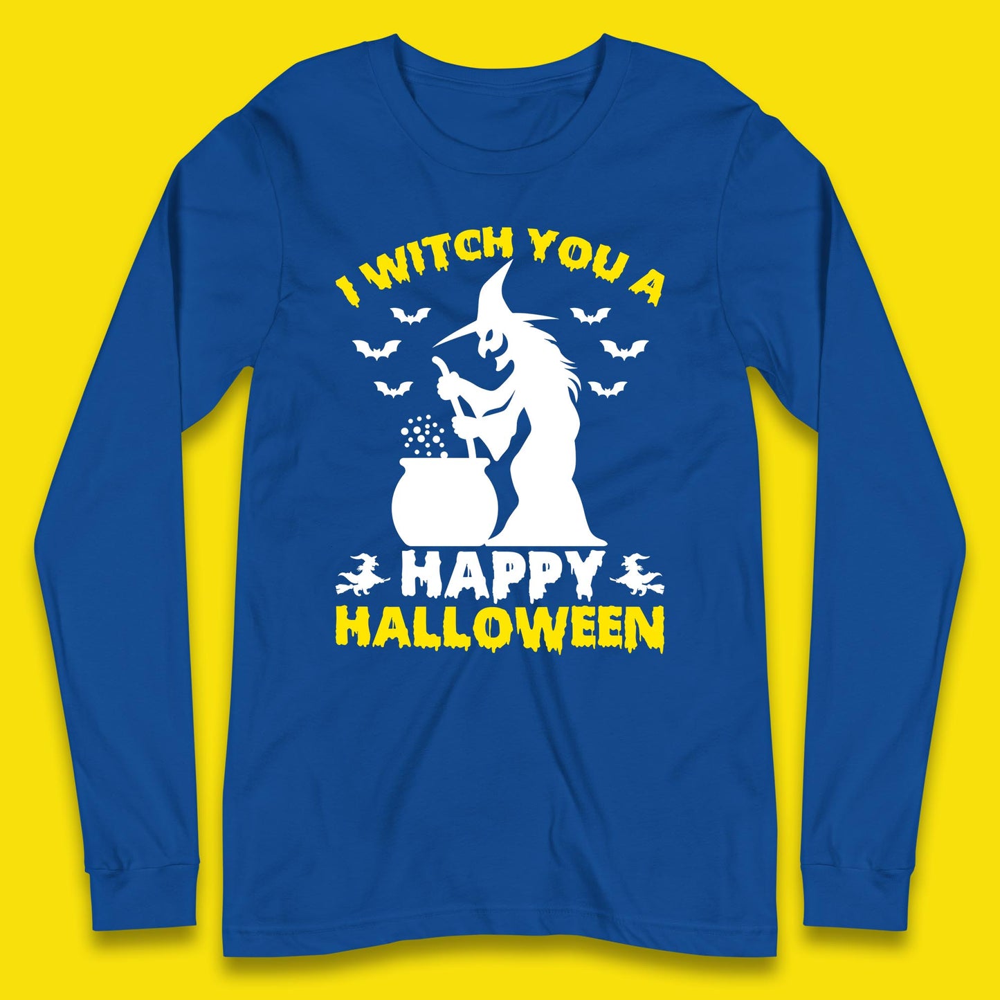 I Witch You A Happy Halloween Cauldron Potion Witch Horror Scary Spooky Season Long Sleeve T Shirt