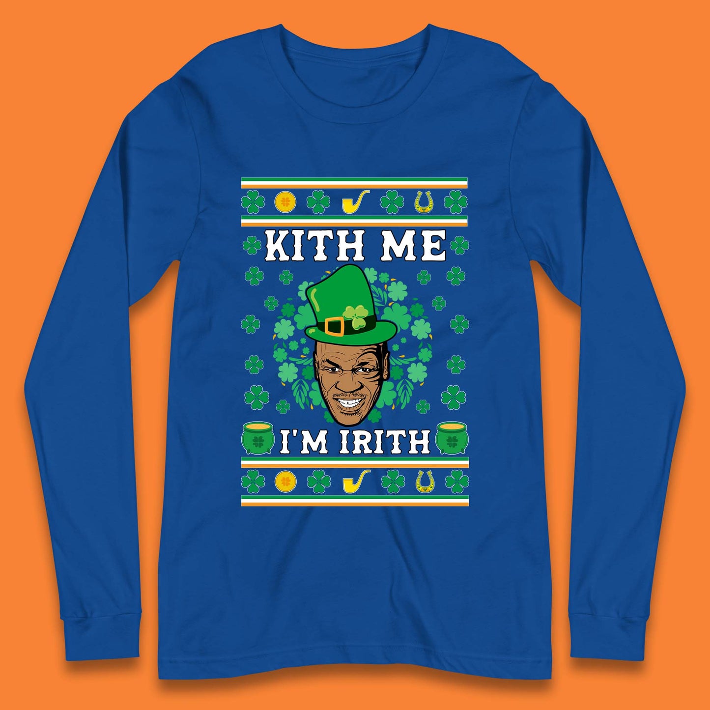 Kith Me I'm Irith Long Sleeve T-Shirt