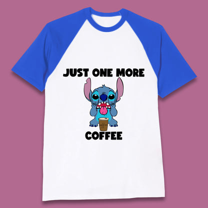 Just One More Coffee Disney Stitch Drink Coffee Disneyworld Lilo & Stitch Lovers Baseball T Shirt