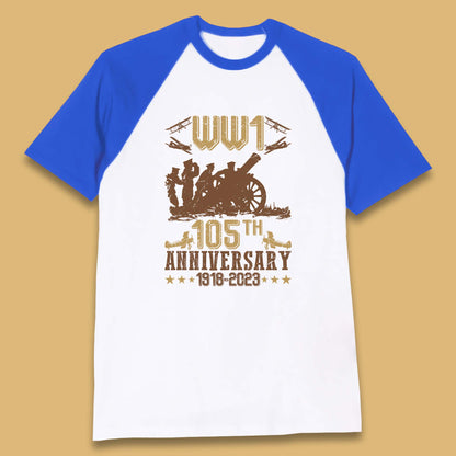 WW1 105th Anniversary 1918-2023 End Of World War I Remembrance Day Baseball T Shirt