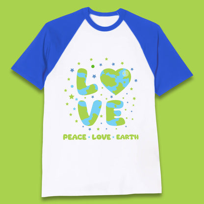 Peace Love Earth Environmental Climate Change Save The Earth Baseball T Shirt