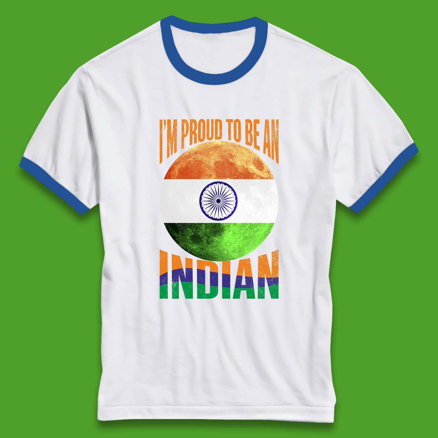 I'm Proud To Be An Indian Chandrayaan-3 Soft Landing To The Moon Ringer T Shirt