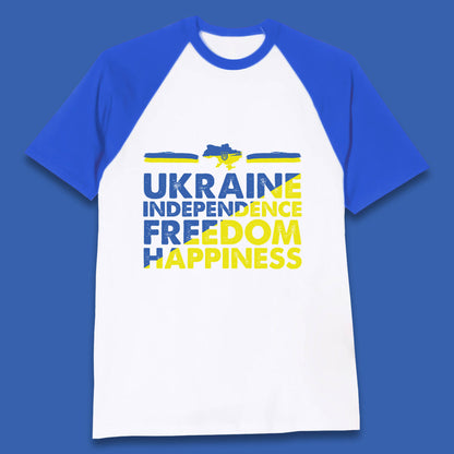 Ukraine Independence Freedom Happiness Proud Ukrainian Patriotic 24 August Independence Day Baseball T Shirt