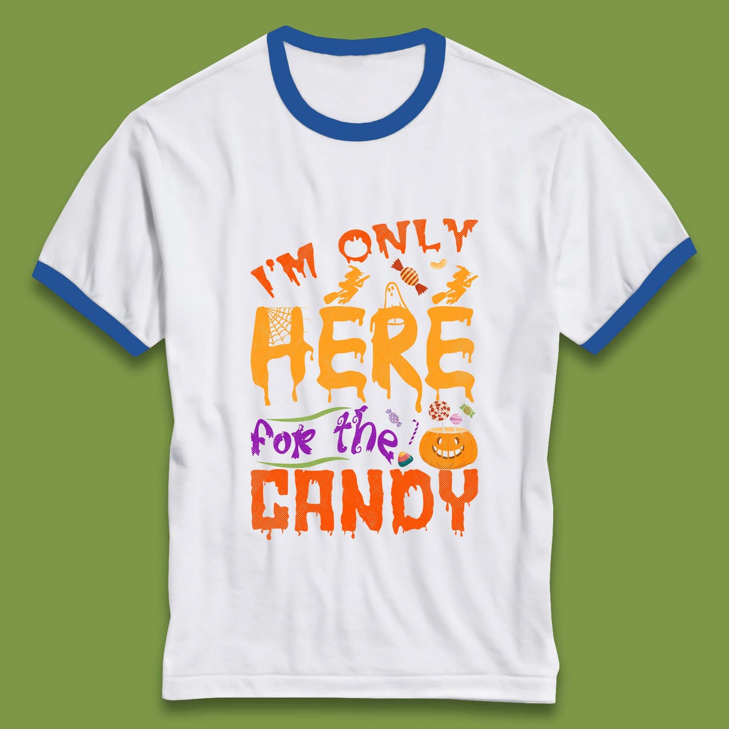 I'm Only Here For The Candy Halloween Trick Or Treat Ringer T Shirt