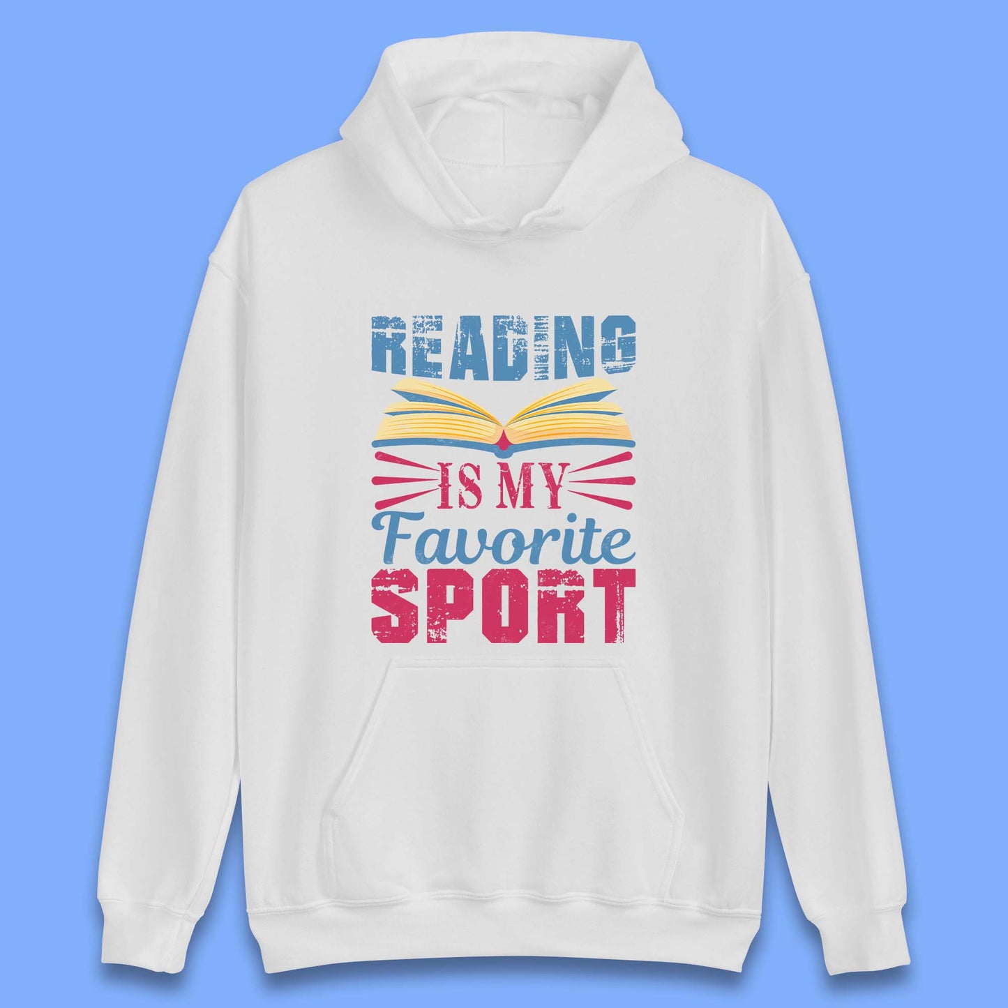 Reading Is My Favorite Sport Unisex Hoodie