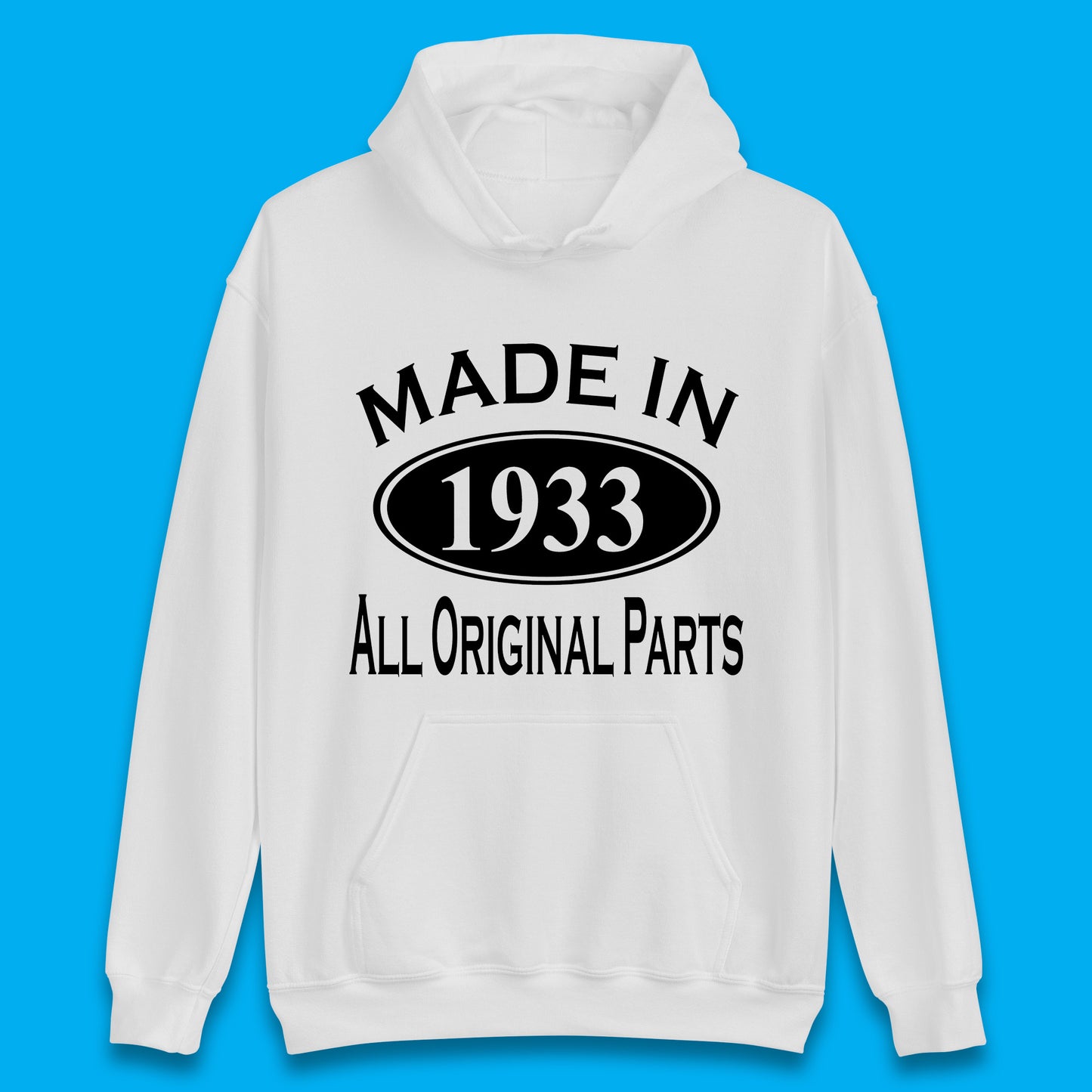 Made In 1933 All Original Parts Vintage Retro 90th Birthday Funny 90 Years Old Birthday Gift Unisex Hoodie