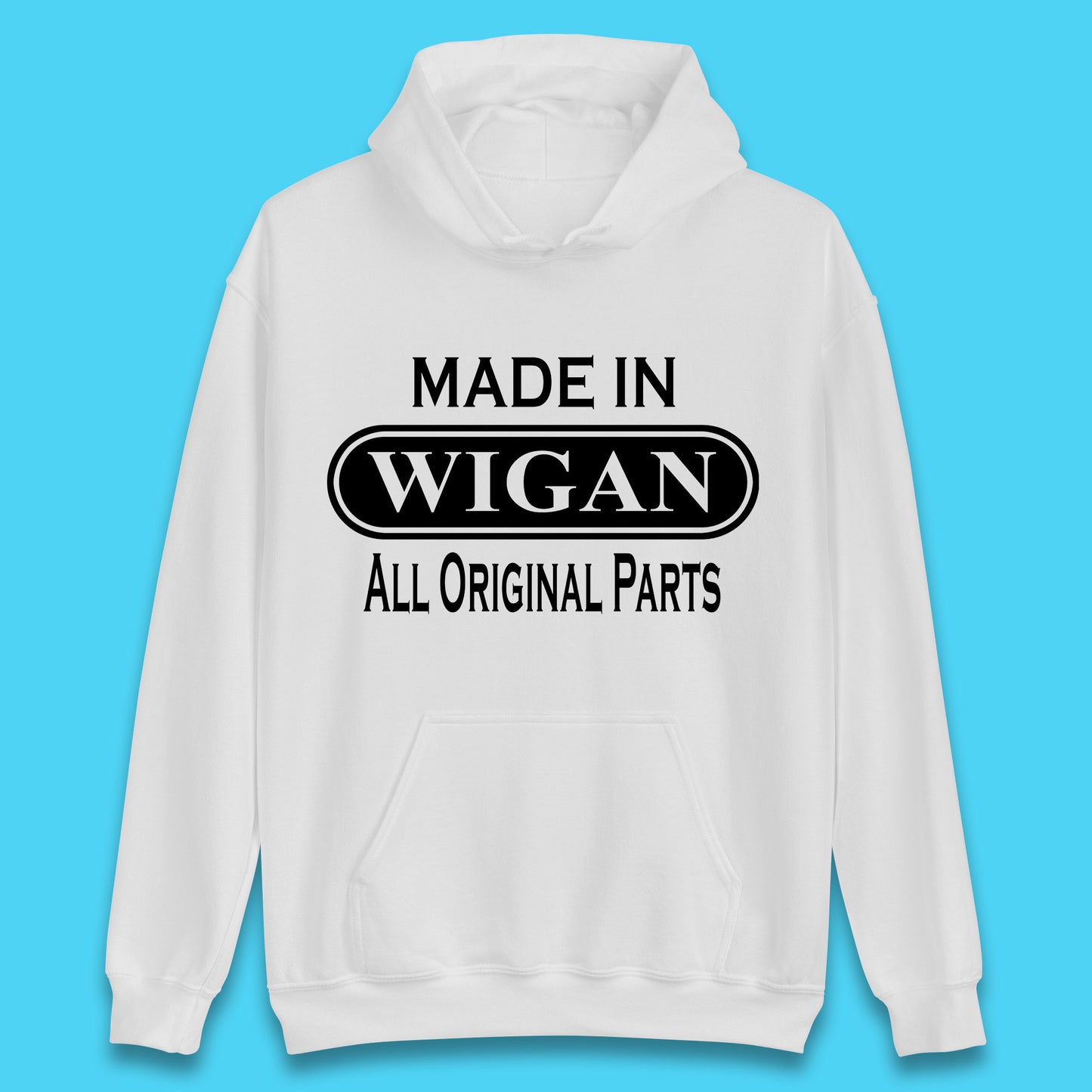 Made In Wigan All Original Parts Vintage Retro Birthday Town In Greater Manchester, England Gift Unisex Hoodie