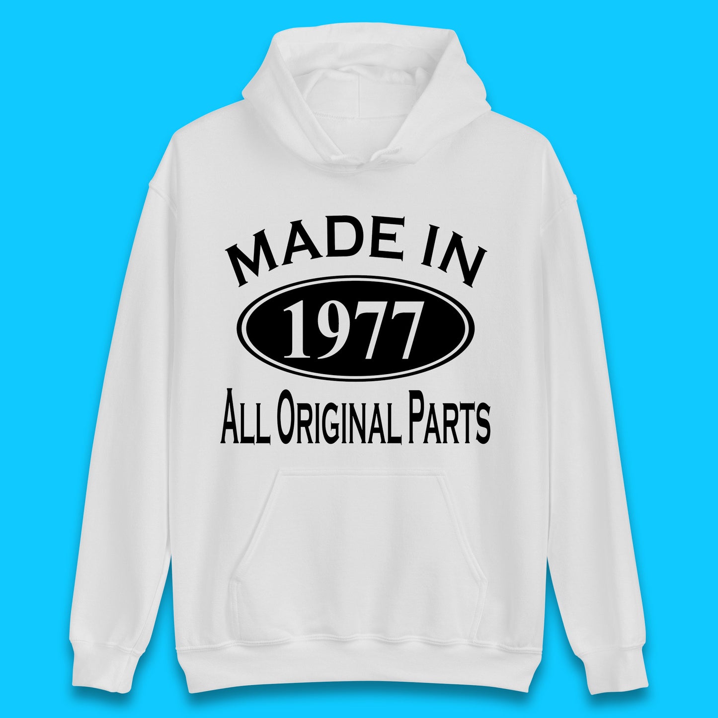 Made In 1977 All Original Parts Vintage Retro 46th Birthday Funny 46 Years Old Birthday Gift Unisex Hoodie