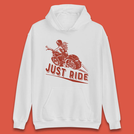 Just Ride Unisex Hoodie