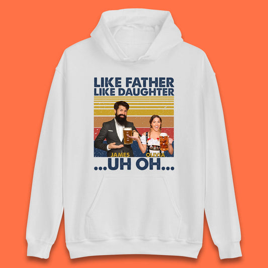 Personalised Like Father Like Daughter Unisex Hoodie