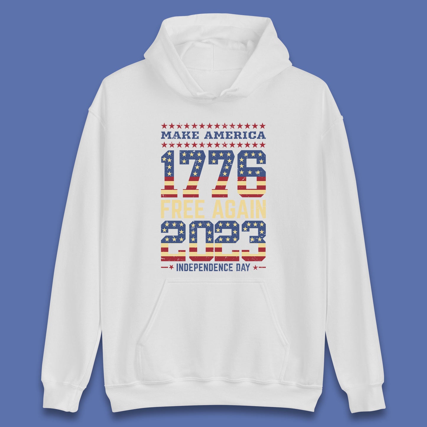 Make America Free Again 1776-2023 Independence Day Funny Free Speech Unisex Hoodie