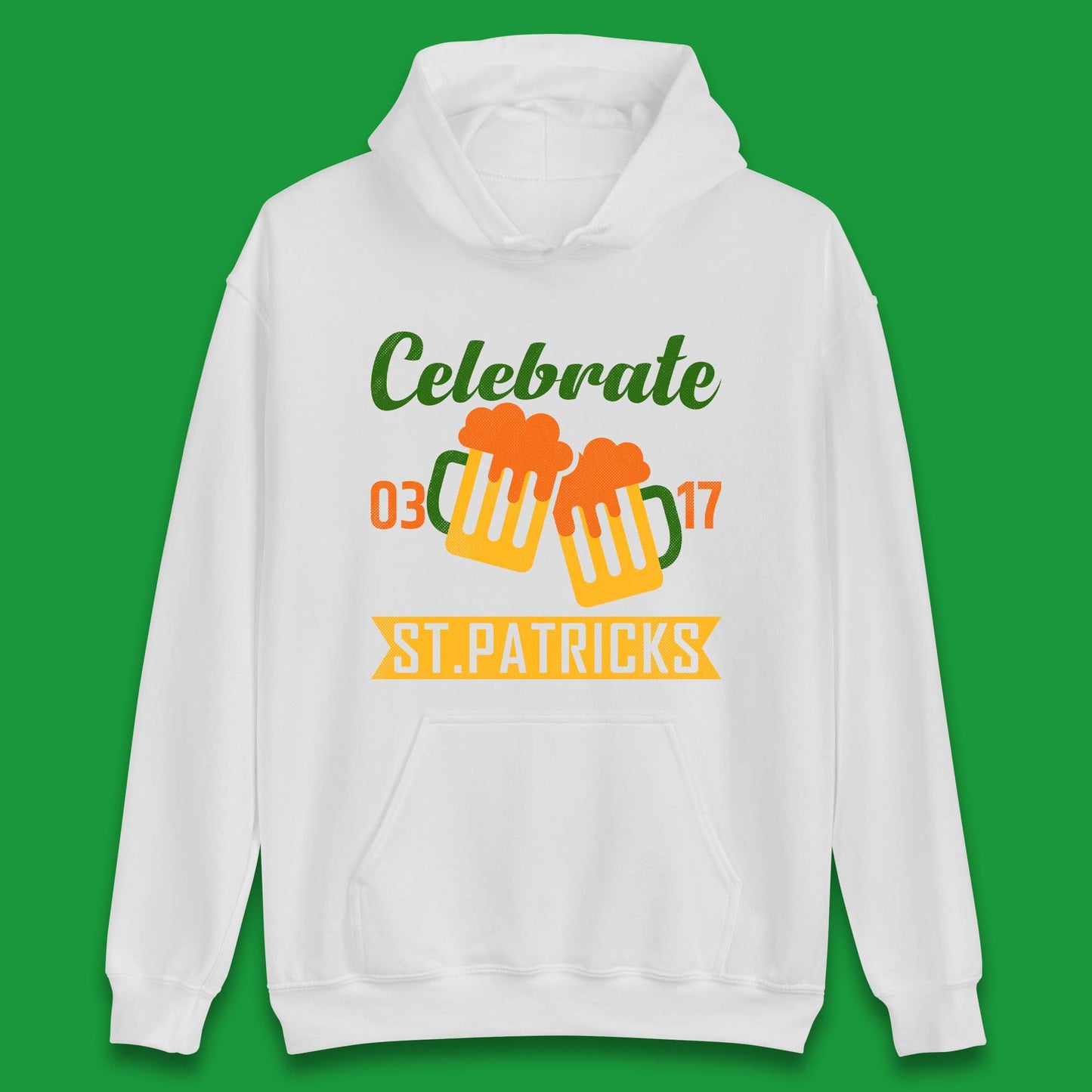 Celebrate St. Patricks Day Unisex Hoodie