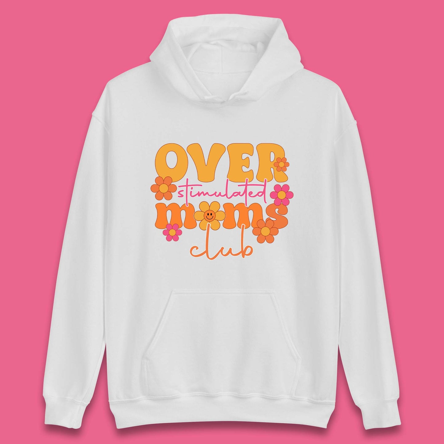 Over Stimulated Moms Club Unisex Hoodie