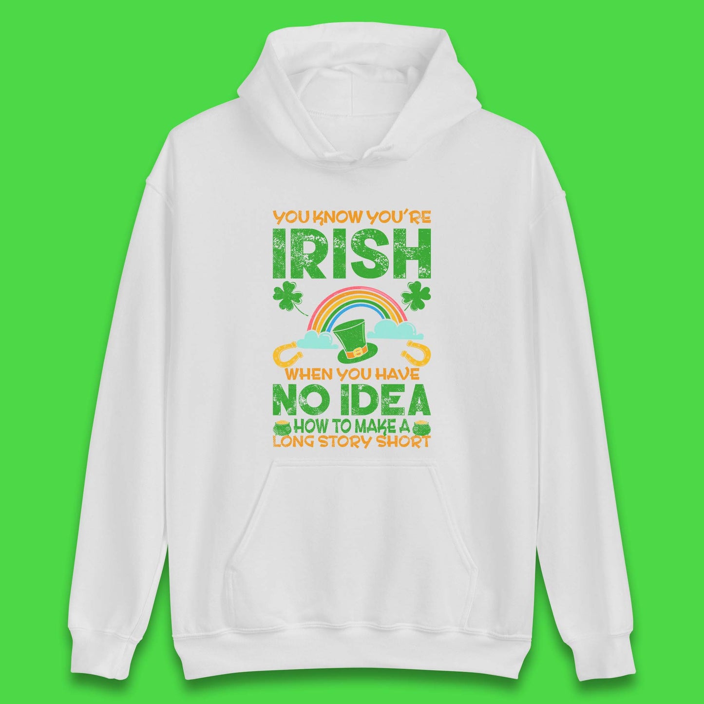 You Know You're Irish Unisex Hoodie