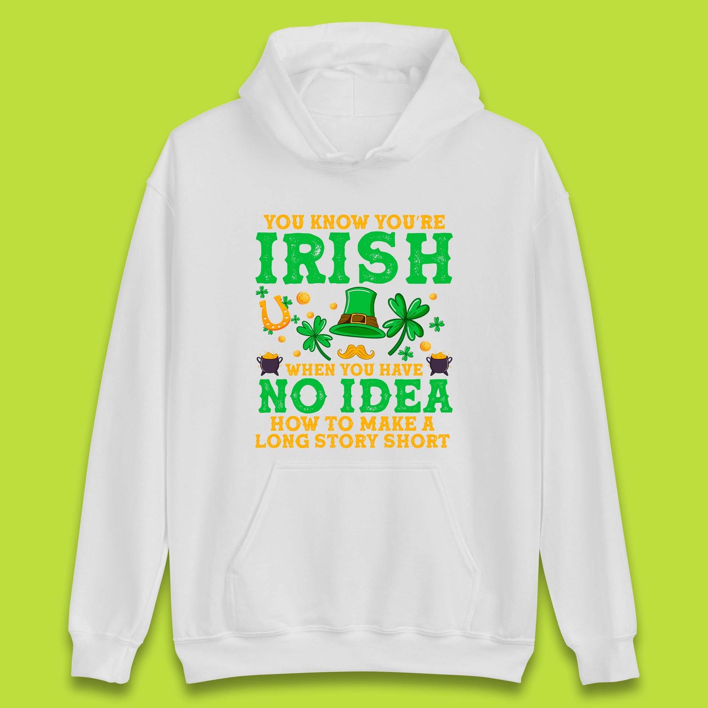 You Know You're Irish Unisex Hoodie