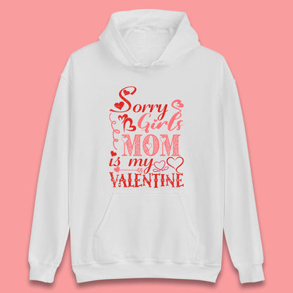 Mom Is My Valentine Unisex Hoodie