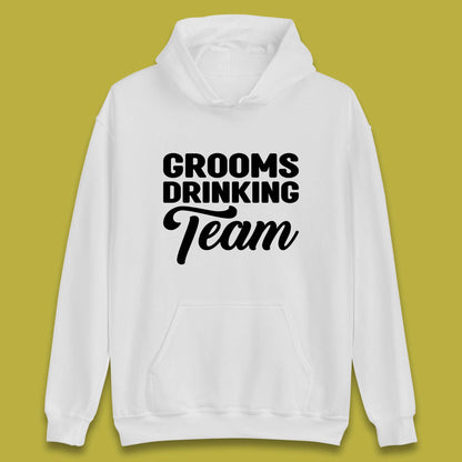 Groom Drinking Team Funny Bachelor Party Wedding Drinking Team Unisex Hoodie