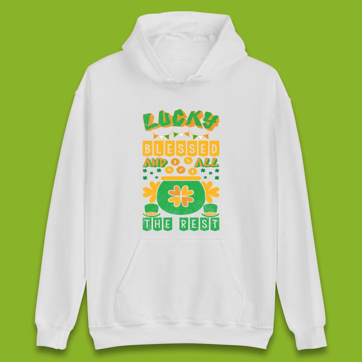 Lucky Blessed and All the Rest Unisex Hoodie