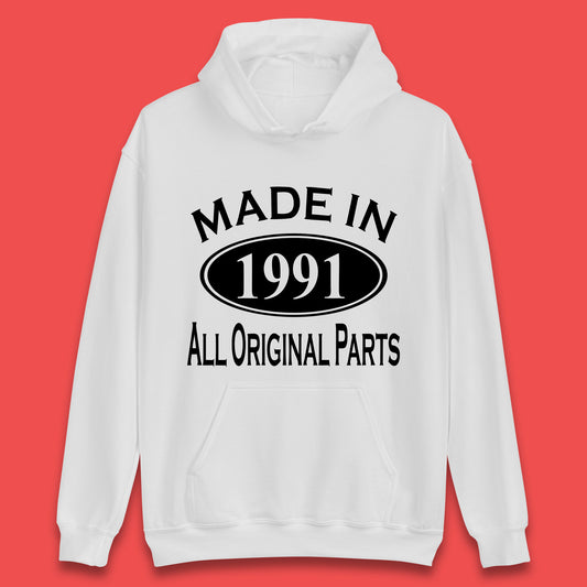 Made In 1991 All Original Parts Vintage Retro 32nd Birthday Funny 32 Years Old Birthday Gift Unisex Hoodie