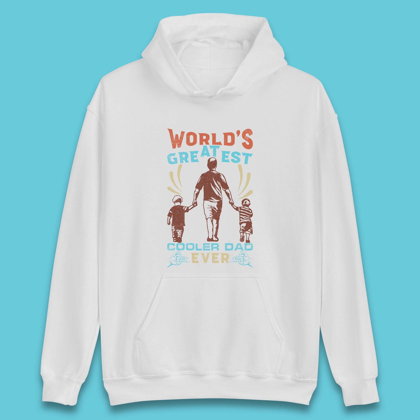 World Greatest Cooler Dad Ever Unisex Hoodie