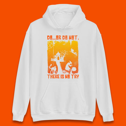 Do Or Do Not There Is No Try Halloween Tree House Flying Witch Scary Spooky Black Cat Unisex Hoodie