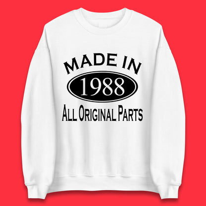 Made In 1988 All Original Parts Vintage Retro 35th Birthday Funny 35 Years Old Birthday Gift Unisex Sweatshirt