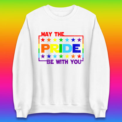 May The Pride Be With You LGBTQ Pride Month Rainbow Star Wars LGBT Pride Unisex Sweatshirt