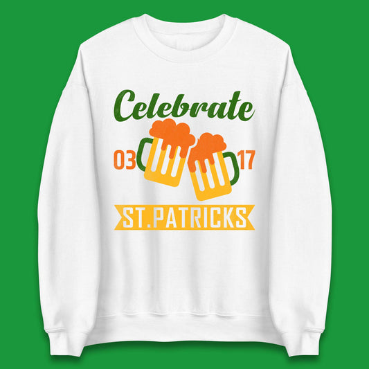 Celebrate St. Patricks Day Unisex Sweatshirt