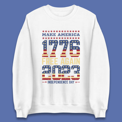 Make America Free Again 1776-2023 Independence Day Funny Free Speech Unisex Sweatshirt