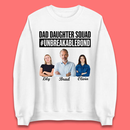 Personalised Dad Daughter Squad Unisex Sweatshirt