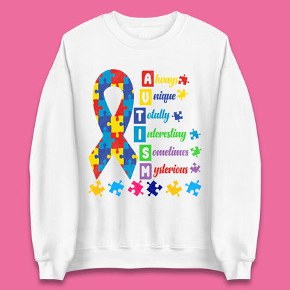 Autism Always Unique Unisex Sweatshirt