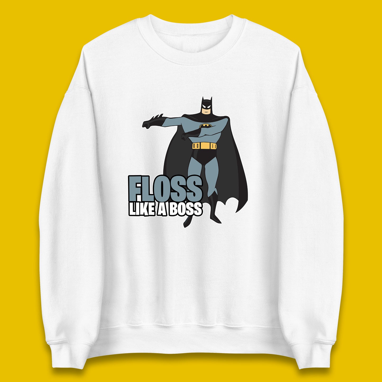 Batman Floss Like A Boss DC Comics Action Adventure Superheros Movie Character Unisex Sweatshirt