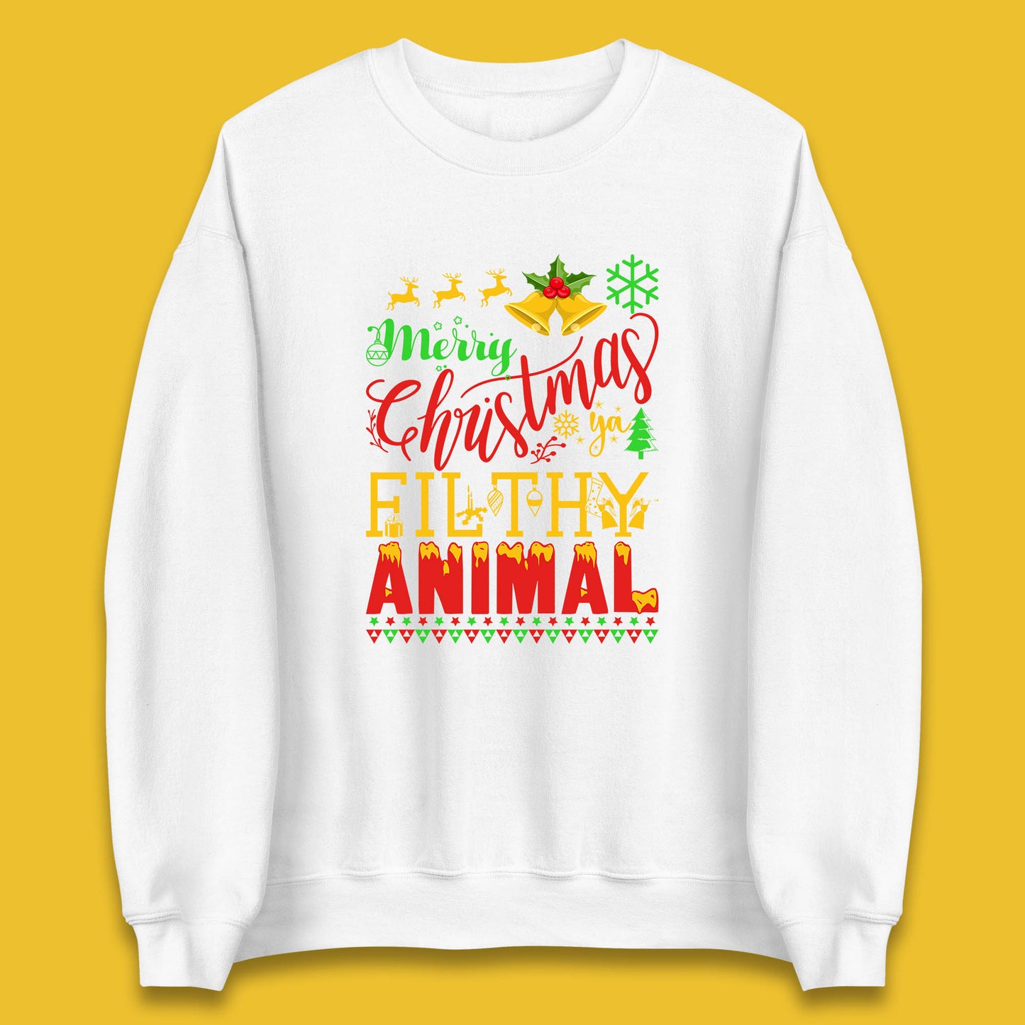 Merry Christmas Ya Filthy Animal Jumper