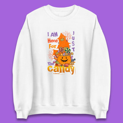 I'm Just Here For The Candy Halloween Trick Or Treat Unisex Sweatshirt