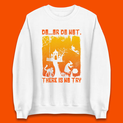 Do Or Do Not There Is No Try Halloween Tree House Flying Witch Scary Spooky Black Cat Unisex Sweatshirt