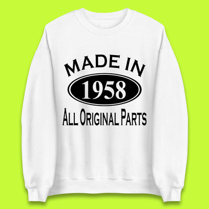 Made In 1958 All Original Parts Vintage Retro 65th Birthday Funny 65 Years Old Birthday Gift Unisex Sweatshirt