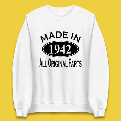 Made In 1942 All Original Parts Vintage Retro 81st Birthday Funny 81 Years Old Birthday Gift Unisex Sweatshirt