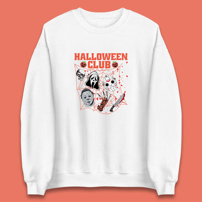 Halloween Club Horror Scary Friends Halloween Horror Movie Characters Unisex Sweatshirt