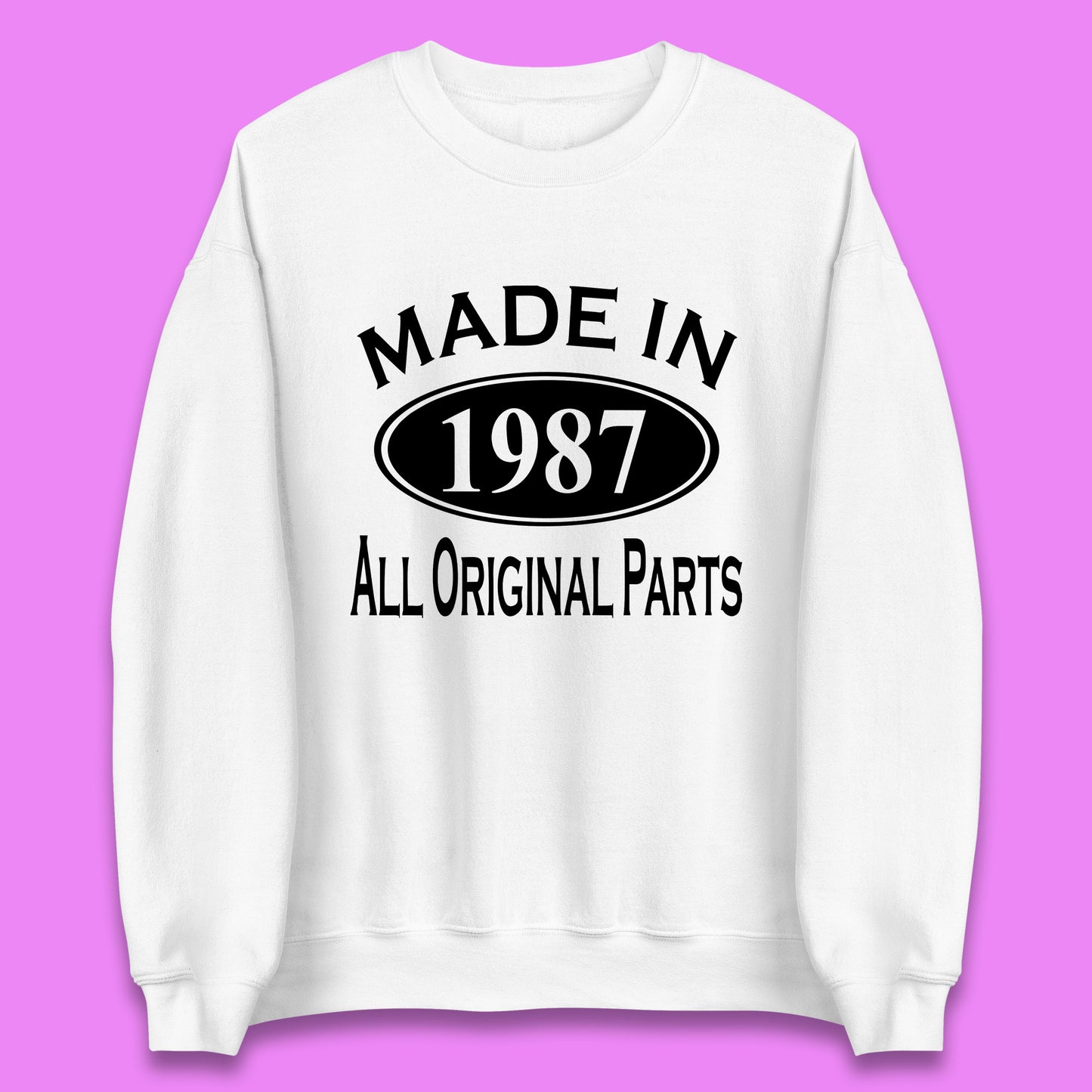 Made In 1987 All Original Parts Vintage Retro 36th Birthday Funny 36 Years Old Birthday Gift Unisex Sweatshirt