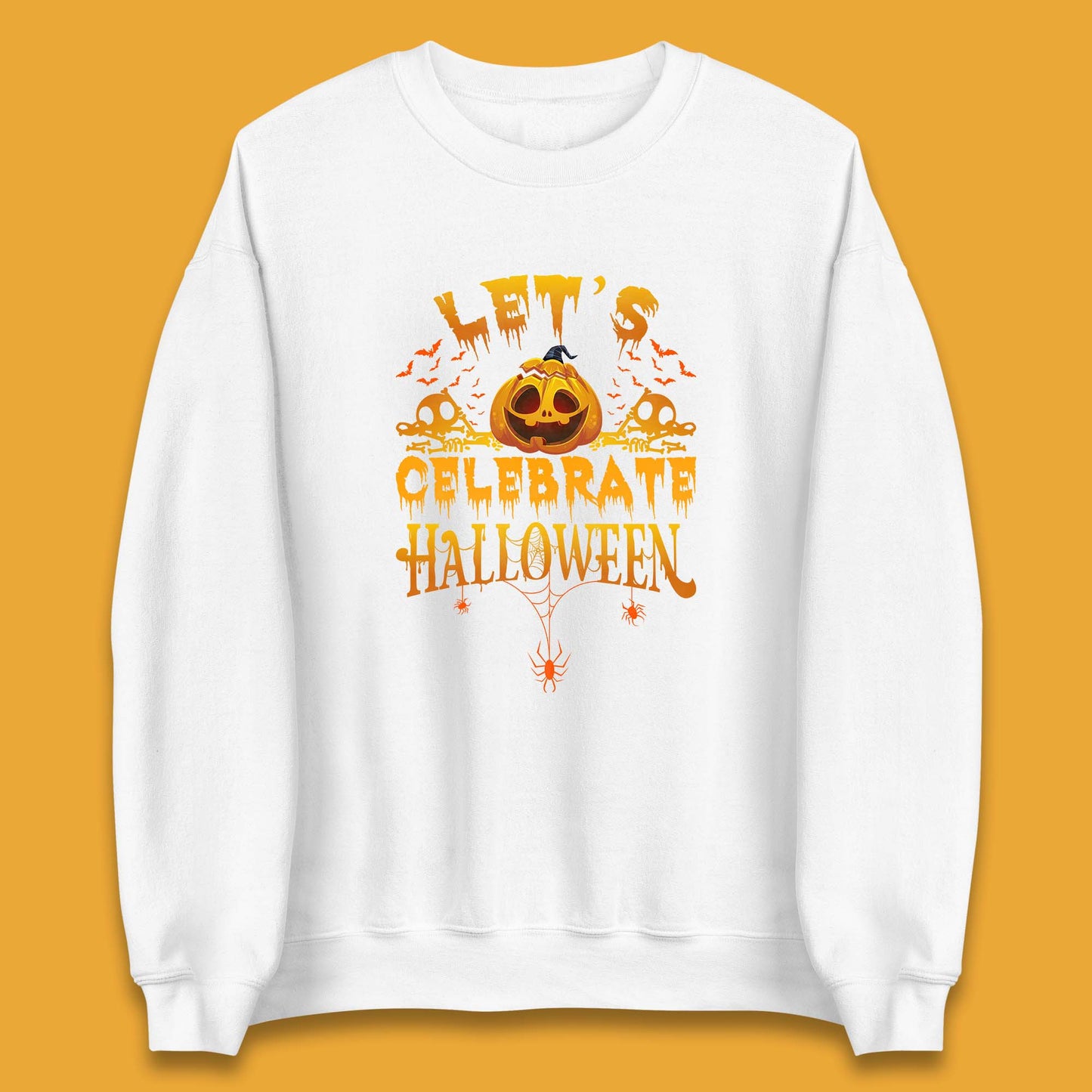 Let's Celebrate Halloween Horror Evil Pumpkin Scary Spooky Unisex Sweatshirt