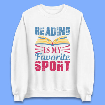 Reading Is My Favorite Sport Unisex Sweatshirt