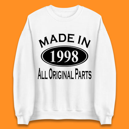 Made In 1998 All Original Parts Vintage Retro 25th Birthday Funny 25 Years Old Birthday Gift Unisex Sweatshirt