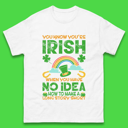 You Know You're Irish Mens T-Shirt