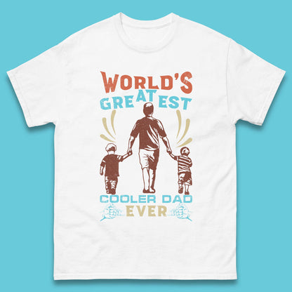 World Greatest Cooler Dad Ever Mens T-Shirt